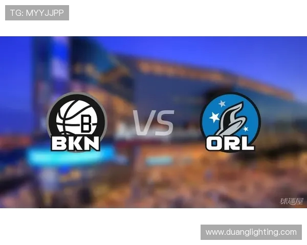 篮网与魔术精彩对决回放分析及赛后精彩瞬间分享