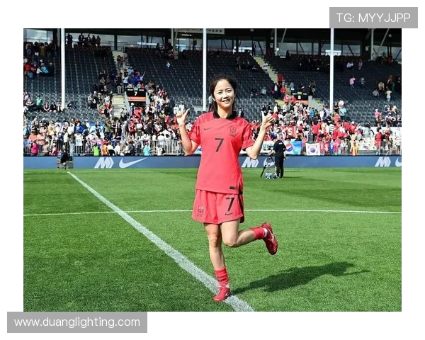 韩国女足迎战新西兰女足力争小组出线全力以赴展现实力与风采